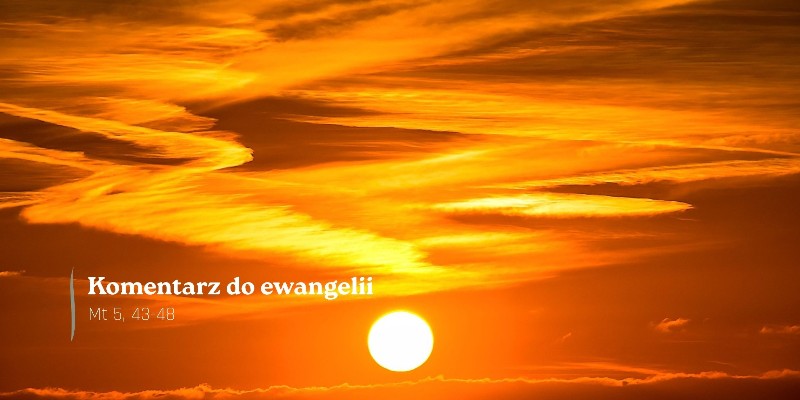 Komentarz do Ewangelii - 16 czerwca 2026