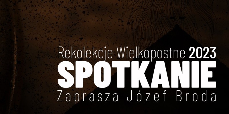 Spotkanie - rekolekcje wielkopostne 2023