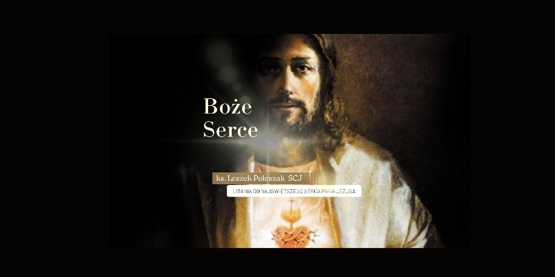 Boże Serce  - ks. Leszek Poleszak SCJ | 2026
