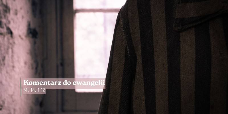 Komentarz do Ewangelii - 1 sierpnia 2026