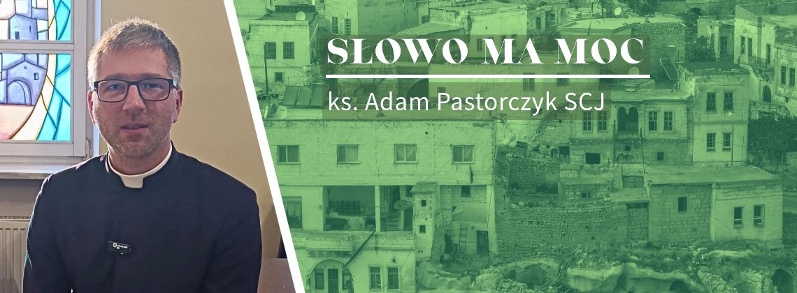 Słowo Ma Moc - rozważanie Ewangelii z V niedzieli zwykłej