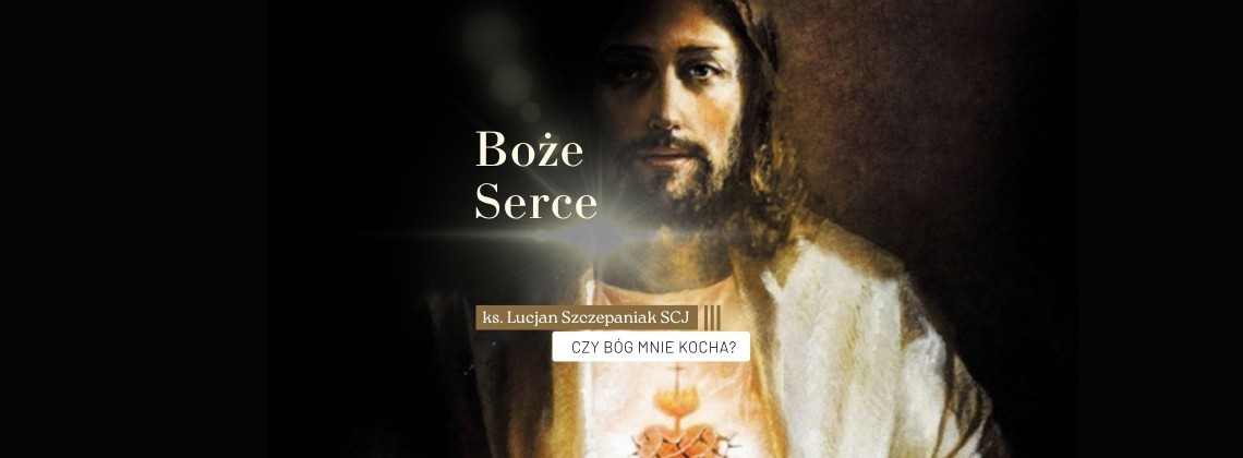 Boże Serce - ks. Lucjan Szczepaniak SCJ | 2026