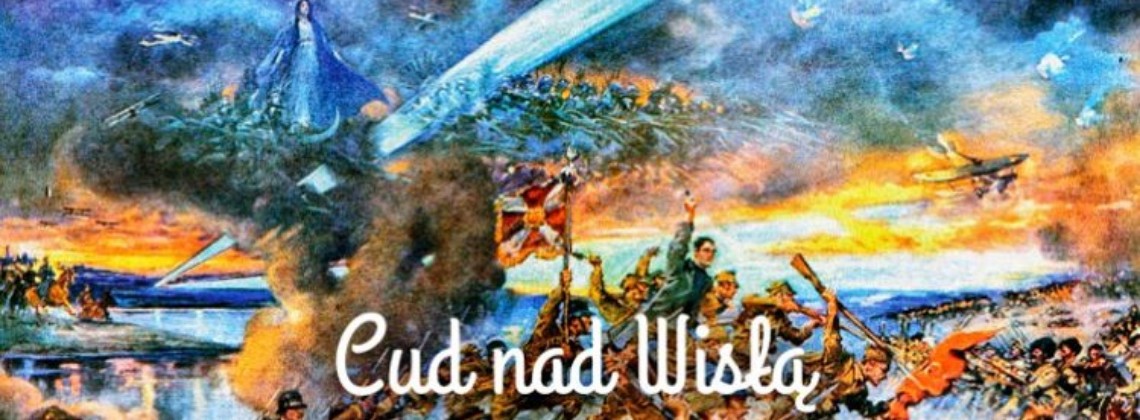 100 lat - „Cud nad Wisłą” i „cud nad Rawą”