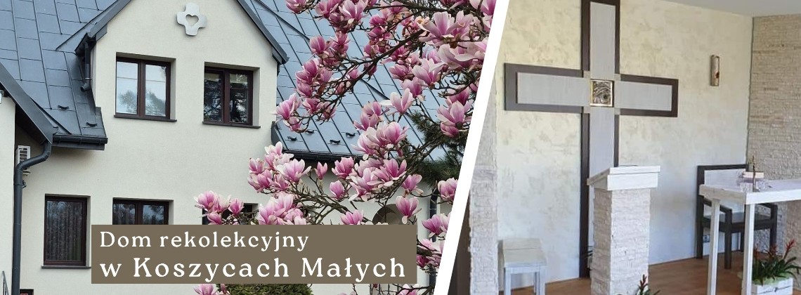 Dom rekolekcyjny w Koszycach Małych